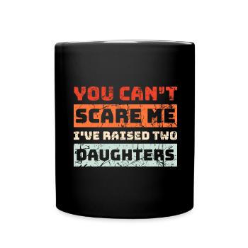Papa Vater Vaterschaft 2 Töchter Spruch Geschenk - Tasse einfarbig - Schwarz - Vorne