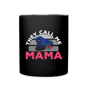 They call me Mom Police Officer Law Enforcement - Full Colour Mug - black - Front