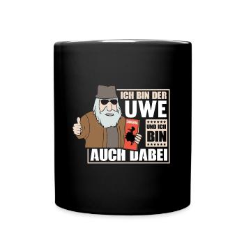 ICH BIN DER UWE UND ICH BIN AUCH DABEI - Tasse einfarbig - Schwarz - Vorne