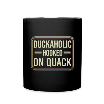 Duckaholic duck hunting - Full Colour Mug - black - Front