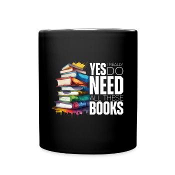 Yes i really do need all these books - Mug uni - noir - Devant