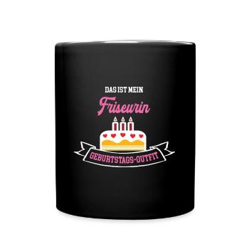 Friseurin Geburtstag Geburtstagsgeschenk Friseuse - Tasse einfarbig - Schwarz - Vorne
