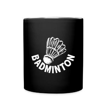 Badminton-Fan Freude Shuttlecock Sport Liebe - Tasse einfarbig - Schwarz - Vorne