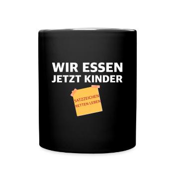 Satzzeichen retten leben | essen, Kinder - Tasse einfarbig - Schwarz - Vorne