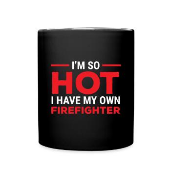 Ich bin so heiß Feuerwehrmann Frau Freundin T-shirt - Tasse einfarbig - Schwarz - Vorne