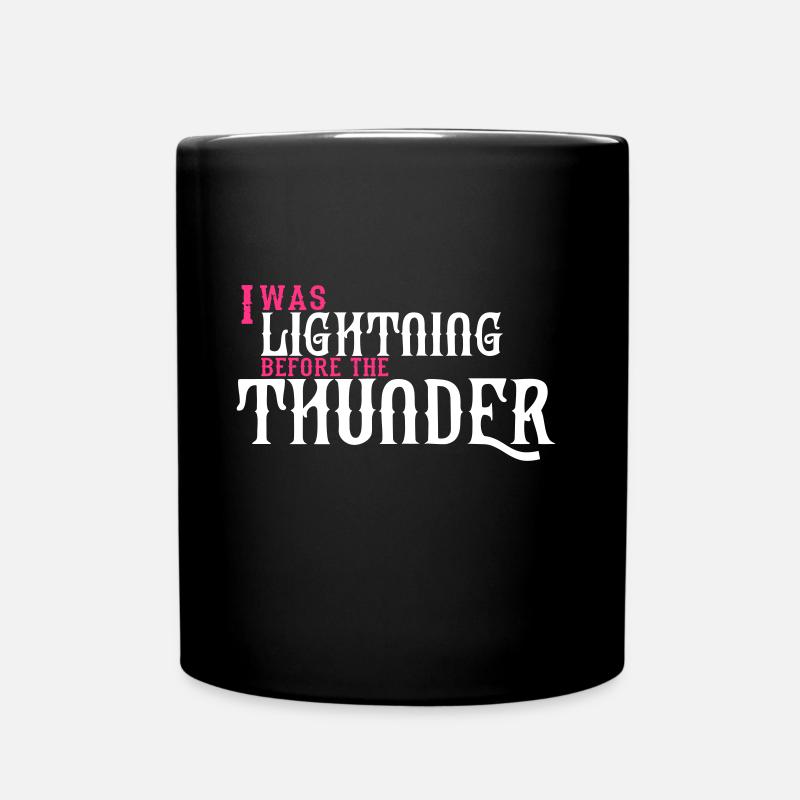 I was Lightning before the Thunder - Full Colour Mug - black
