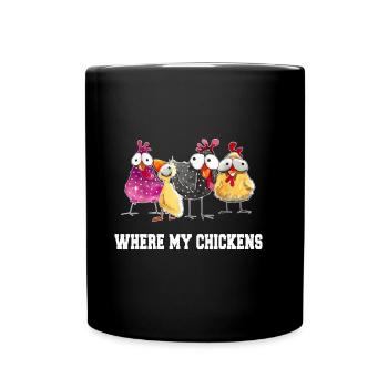 Où sont mes poules - Mug uni - noir - Devant