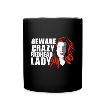 Crazy Redhead Lady Ginger Girl Girlfriend Red Hair - Full Colour Mug - black - Front