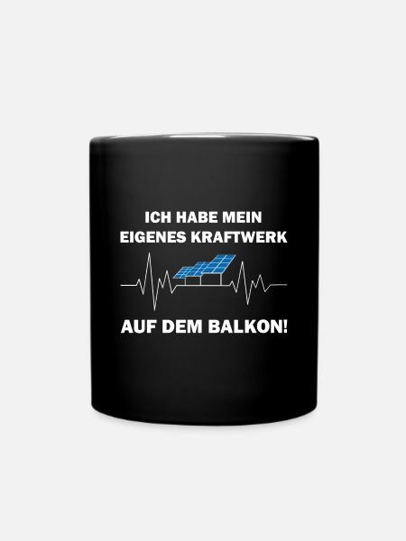 Ich habe ein eigenes Kraftwerk auf dem Balkon - Tasse einfarbig - Schwarz