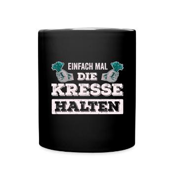 Einfach Mal die Kresse Halten Gartenlust Gärtner - Tasse einfarbig - Schwarz - Vorne