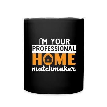 I am your professional house broker Real Es - Full Colour Mug - black - Front