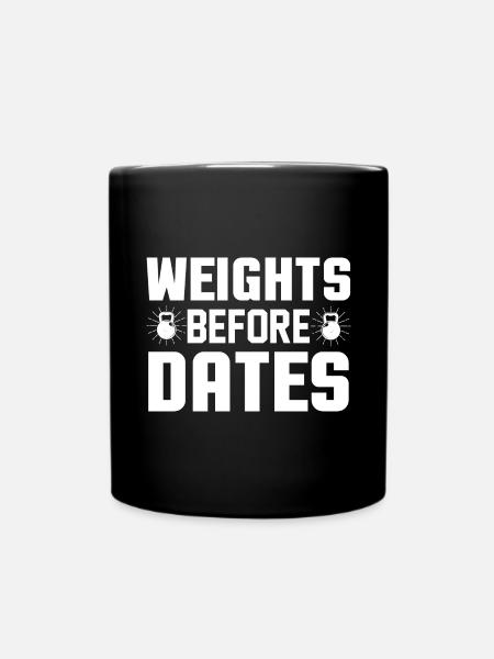 Gewichte vor Dates - Tasse einfarbig - Schwarz