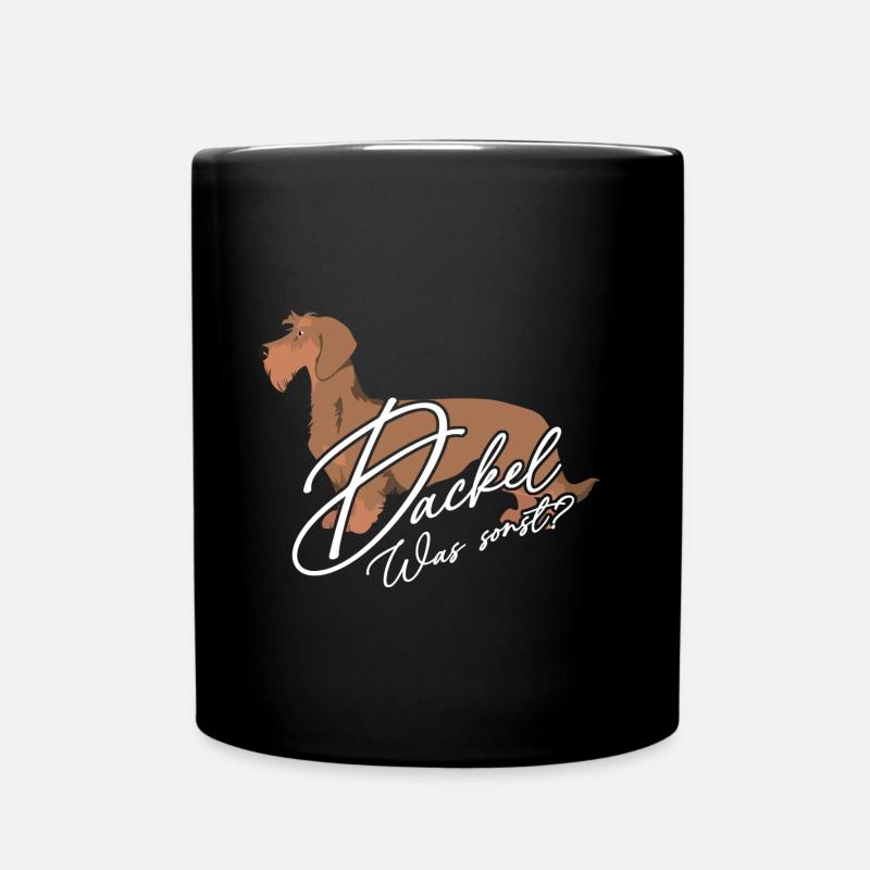Dackel was sonst? - Tasse einfarbig - Schwarz