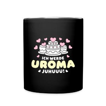 Ur-Oma Juhuuu! Geburtstag Uroma Enkel Beste Uroma - Tasse einfarbig - Schwarz - Vorne