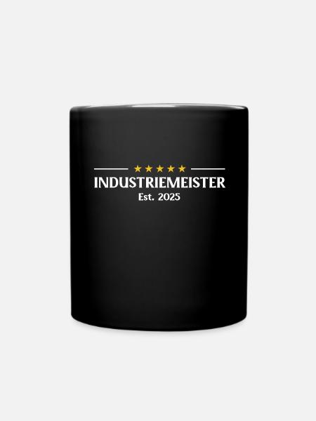 Industriemeister 2025 Meisterprüfung Meister Titel - Tasse einfarbig - Schwarz