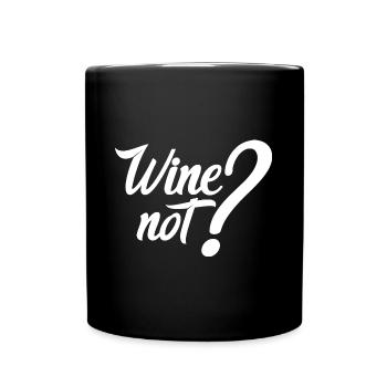 Le vin non? Dicton amusant pour les buveurs de vin - Mug uni - noir - Devant