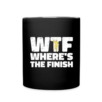 WTF Wo ist das Ziel - Running Runner - Tasse einfarbig - Schwarz - Vorne