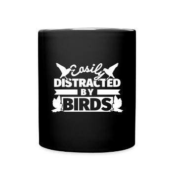 Bird lovers funny saying birds - Full Colour Mug - black - Front