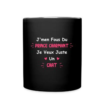 Je m'en fous du prince je vaux juste un chat - Mug uni - noir - Devant