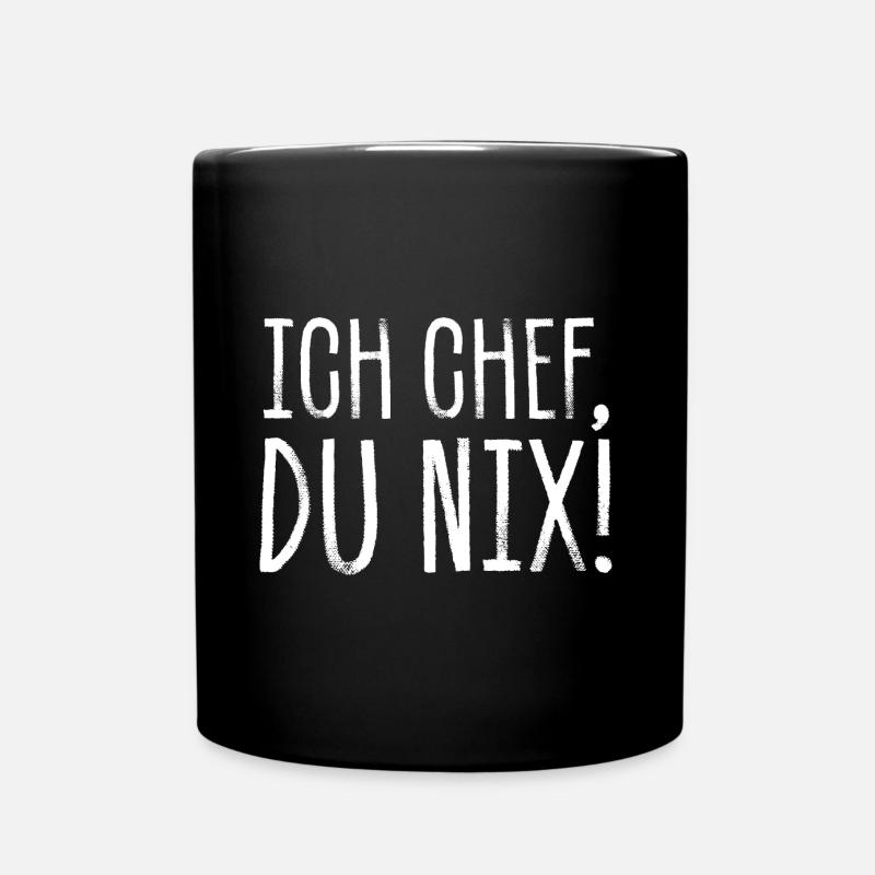 Ich Chef, du nix! - Lustiger Bürohumor Spruch - Tasse einfarbig - Schwarz