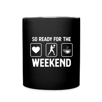Si prêt pour le week-end - café - jeu de tennis - Mug uni - noir - Devant
