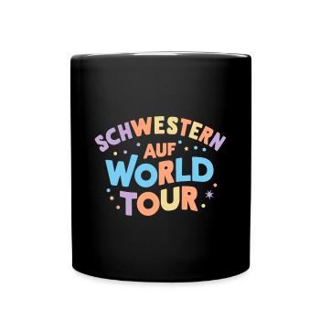 Schwestern auf World Tour: Schwester Reisen - Tasse einfarbig - Schwarz - Vorne