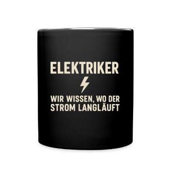 Electrician Shirt – We Know Where Electricity Goes - Full Colour Mug - black - Front