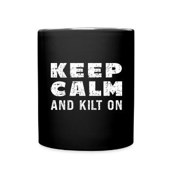 Schottenrock Kilt Spruch Schottland Highlands - Tasse einfarbig - Schwarz - Vorne
