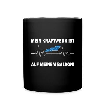 Mein Kraftwerk ist auf meinem Balkon - Tasse einfarbig - Schwarz - Vorne