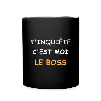 T'inquiète c'est moi le boss - Mug uni - noir - Devant