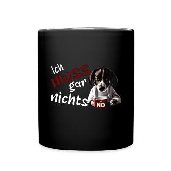 schlecht gelaunter Hund lustiger Spruch - Tasse einfarbig - Schwarz - Vorne
