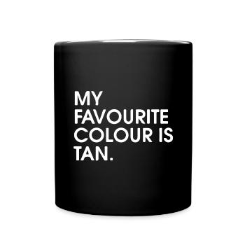 My favourite colour is tan. - Full Colour Mug - black - Front