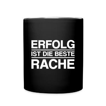 Erfolg ist die beste Rache - Tasse einfarbig - Schwarz - Vorne