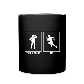 Your husband - Me - Run fast - Full Colour Mug - black - Front