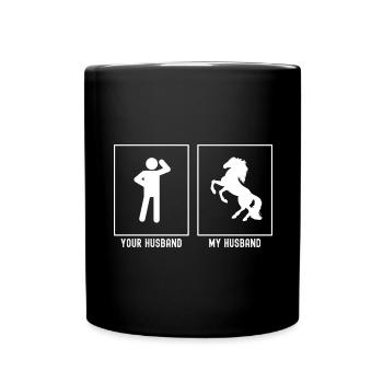Your husband - My husband - Horse rearing - Full Colour Mug - black - Front
