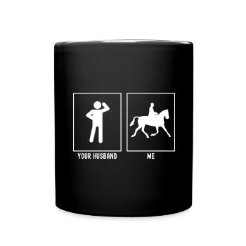 Your husband - me - horse rider - Full Colour Mug - black - Front