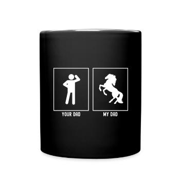 Your father - My father - horse on two legs st - Full Colour Mug - black - Front