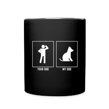 Dein Vater - Mein Vater - Niedlicher Hund - Tasse einfarbig - Schwarz - Vorne