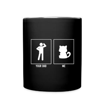 Dein Vater - Ich - Große fette Katze - Tasse einfarbig - Schwarz - Vorne
