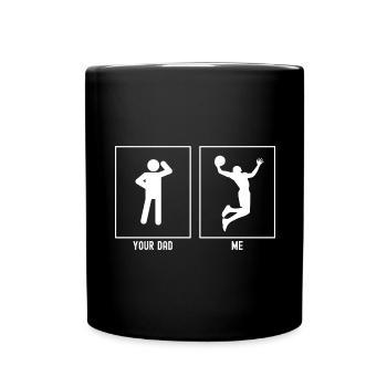 Your Father - Me - High Slam Dunk - Full Colour Mug - black - Front