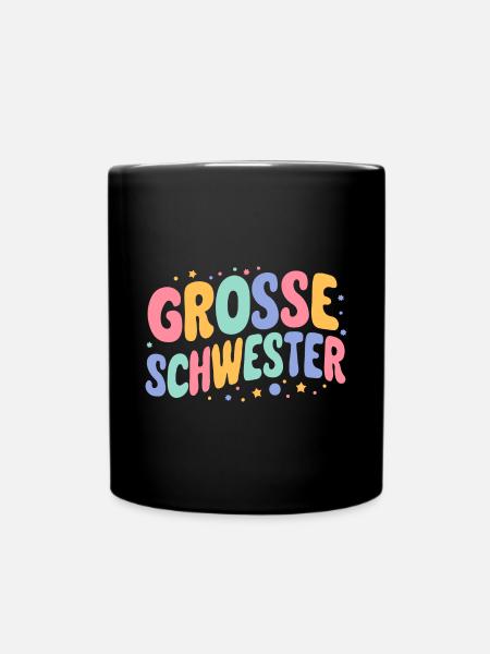 Große Schwester Beste Geschenkidee Geburtstag - Tasse einfarbig - Schwarz