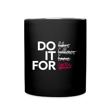 Do it for you - Tasse einfarbig - Schwarz - Vorne