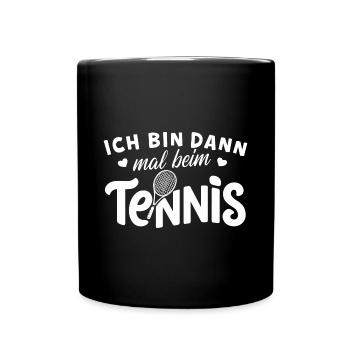 Ich bin dann mal beim Tennis Retro Shirt - Tasse einfarbig - Schwarz - Vorne