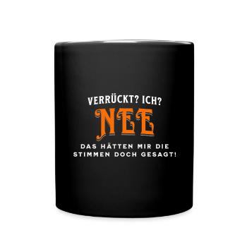 Verrückt - Tasse einfarbig - Schwarz - Vorne
