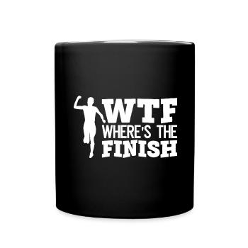 WTF Wo ist das Ziel - Running Runner - Tasse einfarbig - Schwarz - Vorne