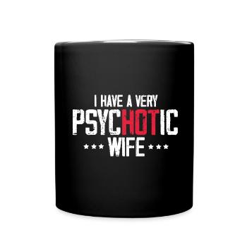 Ich habe eine sehr heiße Frau, einen lustigen Ehem - Tasse einfarbig - Schwarz - Vorne