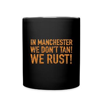 WE RUST! - Full Colour Mug - black - Front