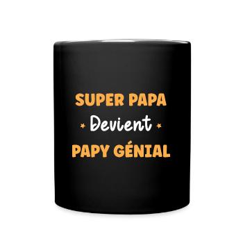 Super papa devient papy génial - Mug uni - noir - Devant