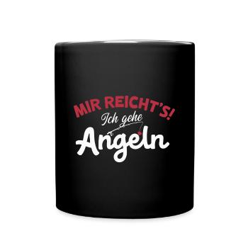 Mir reicht's Angeln – Lustig Angler Hobby - Tasse einfarbig - Schwarz - Vorne