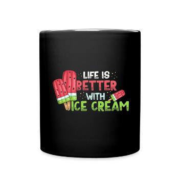 Life is better with ice cream - Full Colour Mug - black - Front